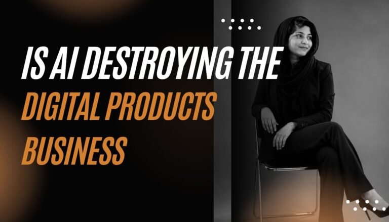 Is AI Destroying the Digital Products Business?